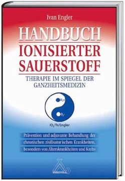 Handbuch Ionisierter Sauerstoff von Engler,  Ivan