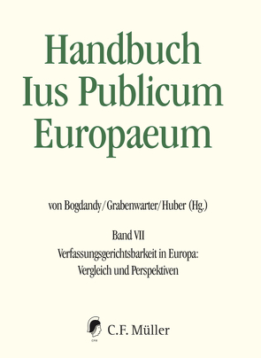 Handbuch Ius Publicum Europaeum von Bogdandy,  Armin von, Grabenwarter,  Christoph, Huber,  Peter M.