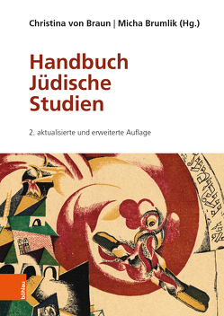 Handbuch Jüdische Studien von Becke,  Johannes, Bertz,  Inka, Boyarin,  Daniel, Braun,  Christina von, Brumlik,  Micha, Feierstein,  Liliana, Fonrobert,  Charlotte E., Grözinger,  Karl Erich, Hestermann,  Jenny, Homolka,  Walter, Kampling,  Rainer, Kaplan,  Nathan, Klapheck,  Elisa, Koch,  Gertrud, Kugelmann,  Cilly, Lenhard,  Philipp, Meyer,  Michael A., Nemtsov,  Jascha, Or,  Tamara, Rauschenbach,  Sina, Schneider-Quindeau,  Ilka, Schoeps,  Julius H., Schreiner,  Stefan, Schüler-Springorum,  Stefanie, Schulte,  Christoph, Treß,  Werner, Valentin,  Joachim, von der Lühe,  Irmela, Waszek,  Norbert