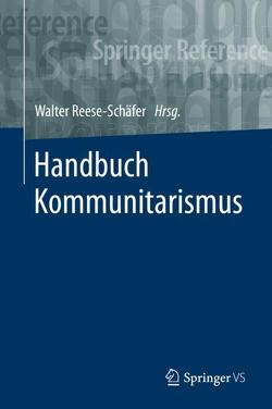 Handbuch Kommunitarismus von Reese-Schäfer,  Walter