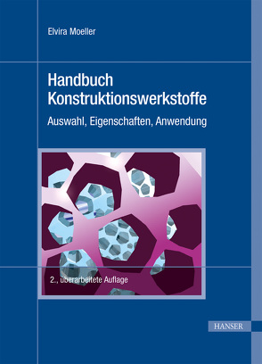 Handbuch Konstruktionswerkstoffe von Moeller,  Elvira