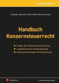 Handbuch Konzernsteuerrecht von Althuber,  Franz, Baumann,  Andreas, Bendlinger,  Stefan, Bieber,  Thomas, Cserny,  Alexander, Daurer,  Veronika, Eberl,  Christian, Ehrke-Rabel,  Tina, Fraberger,  Friedrich, Frei,  Bernhard, Goetz,  Rainer, Grau,  Peter, Hebenstreit,  Katharina, Irmert,  Nils, Jann,  Martin, Kaufmann,  Alexander, Kleemann,  Ferdinand, Kofler,  Georg, Ludwig,  Christian, Matzka,  Bettina, Modarressy,  Claudia, Perner,  Roman, Petritz,  Michael, Plott,  Christoph, Pühringer,  Thomas, Raab,  Florian, Reindl,  Lucia, Reismann,  Sophia, Rief,  Roland, Spindler-Simader,  Karin, Stieglitz,  Alexander, Stradinger,  Theresa, Trefil,  Philipp, Unger,  Christine, Varro,  Daniel, Verdino,  Philip, Waitz-Ramsauer,  Kornelia, Walter,  Thomas, Wurm,  Gustav