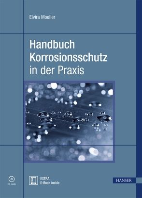 Handbuch Korrosionsschutz in der Praxis von Moeller,  Elvira