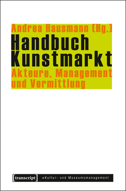 Handbuch Kunstmarkt von Hausmann,  Andrea