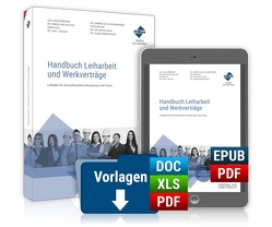 Handbuch Leiharbeit und Werkverträge von Becker,  Silke, Bödeker,  Ole-Jonas, Hergenröder,  Dr. Carmen Silvia, Kilg,  Doris, Kock,  Dr. iur. Martin, Motz,  Dr. Guido Norman, Richter,  Dr. Hanns-Uwe, Teusch,  Dr. Jan L.