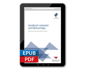 Handbuch Leiharbeit und Werkverträge von Becker,  Silke, Bödeker,  Ole-Jonas, Hergenröder,  Dr. Carmen Silvia, Kilg,  Doris, Kock,  Dr. iur. Martin Kock, Motz,  Dr. Guido Norman, Richter,  Dr. Hanns-Uwe, Teusch,  Dr. Jan L.