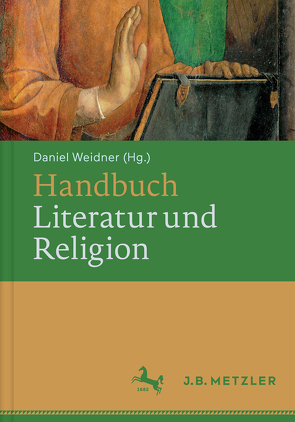 Handbuch Literatur und Religion von Weidner,  Daniel