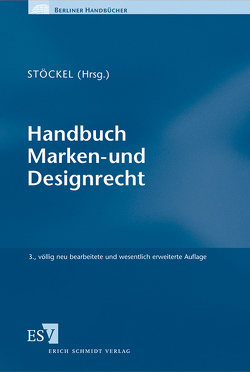 Handbuch Marken- und Designrecht von Deigendesch,  Thomas E., Dissmann,  Richard, Fischoeder,  Sebastian, Frase,  Henning, Lüken,  Uwe, Nielen,  Michael, Pütz-Poulalion,  Marc, Schork,  Micaela, Sinewe,  Patrick, Stöckel,  Maximiliane, Stucky,  Nik