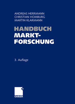 Handbuch Marktforschung von Herrmann,  Andreas, Homburg,  Christian, Klarmann,  Martin