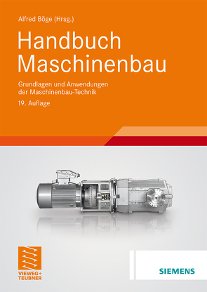 Handbuch Maschinenbau von Ahrberg,  Rainer, Arndt,  Klaus-Dieter, Bahmann,  Werner, Bauer,  Jürgen, Böge,  Alfred, Böge,  Gert, Böge,  Wolfgang, Borutzki,  Ulrich, Heinrich,  Berthold, Kemnitz,  Arnfried, Kurzweil,  Peter, Labisch,  Susanna, Linke,  Petra, Ristau,  Manfred, Roddeck,  Werner, Sebulke,  Johannes, Surek,  Dominik, Thrun,  Werner, Voß,  Jürgen, Weidermann,  Frank, Weißbach,  Wolfgang, Wittig,  Heinz