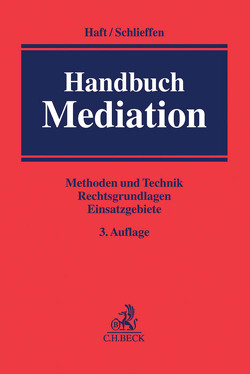 Handbuch Mediation von Bamberger,  Heinz Georg, Bargen,  Joachim von, Beisel,  Daniel, Bernhardt,  Hanspeter, Bierbrauer,  Günter, Blasweiler,  Karl Heinz, Burchardt,  Jessica, Caser,  Ursula, Chrocziel,  Peter, Dendorfer-Ditges,  Renate, Dörrenbächer,  Peter, Duss-von Werdt,  Joseph, Eisele,  Jörg, Ennuschat,  Jörg, Ewig,  Eugen, Falk,  Gerhard, Fischer,  Christian, Friedrichsmeier,  Hans, Gasser,  Daniel, Gläßer,  Ulla, Greger,  Reinhard, Greiter,  Ivo, Groß,  Jürgen, Gunia-Hennecken,  Birgit, Haaß,  Stefanie, Haft,  Fritjof, Hagen,  Günther R., Hammann,  Heike, Hartmann,  Christoph, Hehn,  Marcus, Höhne,  Benjamin, Holznagel,  Bernd, Hösl,  Gattus, Ittner,  Heidi, Jänicke,  Steffen P. J., Johnston,  Lewis, Jost,  Fritz, Kassing,  Uwe, Kempf,  Eberhard, Kerner,  Hans-Jürgen, Kessen,  Stefan, Kilger,  Hartmut, Klinger,  Edgar, Krabbe,  Heiner, Kracht,  Stefan, Krauter,  Armin, Kutschenreiter,  Karlheinz, Lapp,  Thomas, Lengner,  Christel, Lörcher,  Gino, Lörcher,  Torsten, Mähler,  Gisela, Mähler,  Hans-Georg, Majer,  Johann, Mayer,  Anja, Moltmann-Willisch,  Anne Ruth, Niedostadek,  André, Ponschab,  Reiner, Prütting,  Hanns, Pütz,  Sabine, Rafi,  Anusheh, Ramsauer,  Ulrich, Risse,  Jörg, Samson-Himmelstjerna,  Friedrich R. von, Schlieffen,  Katharina Gräfin von, Schmidt,  Klaus, Schweizer,  Adrian, Segura,  Alexander, Troja,  Markus, Trossen,  Arthur, Trötschel,  Roman, Vaterrodt,  Jan C., Voskamp,  Beate, Wagner,  Christof, Walz,  Robert, Wendenburg,  Felix, Wilhelm,  Mark, Winograd,  Bianca, Yarn,  Douglas H., Zillessen,  Horst