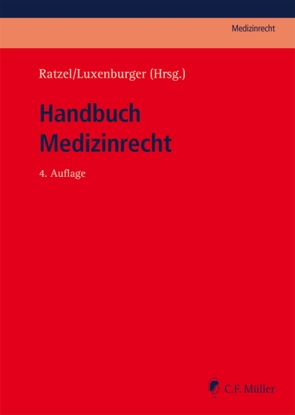 Handbuch Medizinrecht von Bäune,  Stefan, Beeretz,  Rainer, Brauer,  Daniel, Clausen,  Tilman, Cramer,  Udo H., Dahm,  Franz Josef, Flasbarth,  Roland, Garbe,  Julia, Giring,  Joachim, Greiff,  Martin Sebastian, Greiner,  Christine, Griebau,  Dirk, Hartmannsgruber,  Karl, John,  Henrike, Jung,  Hendrike, Ketteler-Eising,  Thomas, Knüpper,  Peter, Köhler-Hohmann,  Christel, Lichtschlag-Traut,  Sven, Lippert,  Hans-Dieter, LL.M.,  Ina Symhardt, LL.M.,  Patrick M. Lissel, LL.M.,  Peter Goldbach, LL.M.,  Roman Grinblat, Luxenburger,  Bernd, Michels,  Rolf, Miesen,  Anton, Möller,  Karl-Heinz, Ratzel,  Rudolf, Rehborn,  Martin, Remplik,  Yvonne, Ruppel,  Thomas, Schäfer-Kuczynski,  Jana, Schmidt,  Jens, Schroeder-Printzen,  Jörn, Starzer,  Aygün, Staufer,  Andreas, Theodoridis,  Konstantin, Thomae,  Heike, Vollmoeller,  Thomas, Wiesener,  Jan, Wölk,  Florian