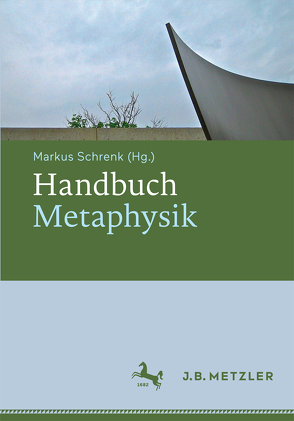 Handbuch Metaphysik von Schrenk,  Markus