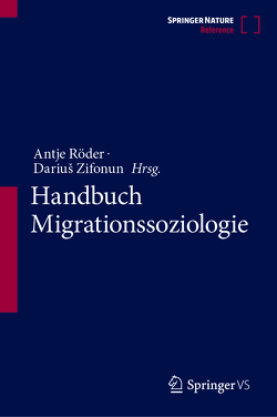 Handbuch Migrationssoziologie von Röder,  Antje, Zifonun,  Darius