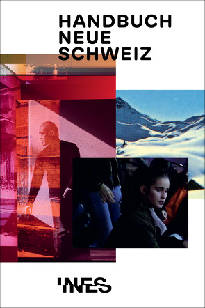 Handbuch Neue Schweiz von Schweiz,  INES Institut Neue