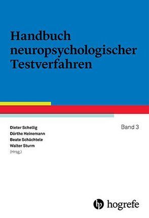 Handbuch neuropsychologischer Testverfahren von Heinemann,  Dörthe, Schächtele,  Beate, Schellig,  Dieter, Sturm,  Walter