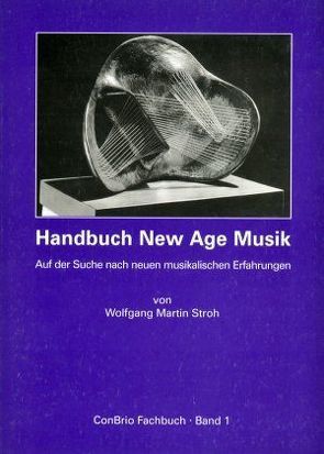 Handbuch New Age Musik von Stroh,  Wolfgang M