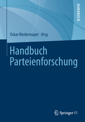 Handbuch Parteienforschung von Niedermayer,  Oskar