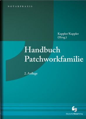 Handbuch Patchworkfamilie von Buchholz-Graf,  Norbert, Kappler,  Susanne, Kappler,  Tobias, Klatt,  Michael, Koss,  Claus, Mayer,  Claudia, Schmitz,  Benedikt, Siebert,  Nicole