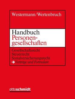 Handbuch Personengesellschaften von Blaum,  Matthias, Brand,  Jürgen, Crezelius,  Georg, Fischer,  Michael, Heckschen,  Heribert, Paefgen,  Walter G., Sassenrath,  Gerd, Scholz,  Kai-Steffen, Stoeber,  Michael, Tröger,  Tobias, Wertenbruch,  Johannes, Westermann,  Harm Peter