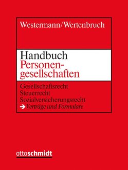 Handbuch Personengesellschaften von Blaum,  Matthias, Brand,  Jürgen, Crezelius,  Georg, Fischer,  Michael, Heckschen,  Heribert, Paefgen,  Walter G., Sassenrath,  Gerd, Scholz,  Kai-Steffen, Stenert,  Jens, Stoeber,  Michael, Tröger,  Tobias, Wertenbruch,  Johannes, Westermann,  Harm Peter