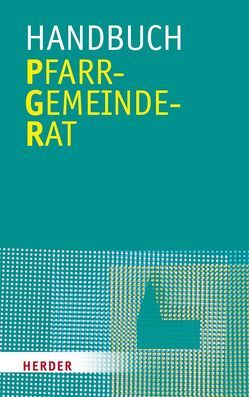 Handbuch Pfarrgemeinderat von Glück,  Alois, Landeskomitee der Katholiken in Bayern, Marx,  Reinhard, Schmid,  Albert