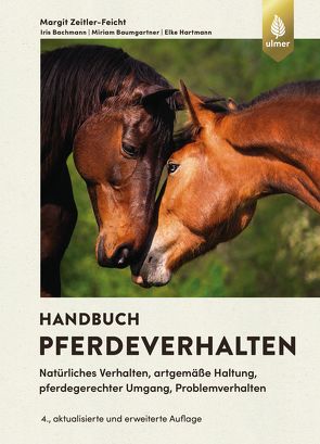 Handbuch Pferdeverhalten von Bachmann,  Iris, Baumgartner,  Miriam, Hartmann,  Elke, Zeitler-Feicht,  Margit