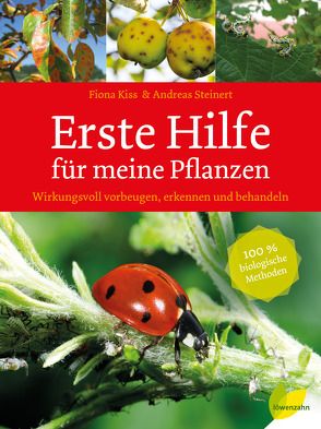 Handbuch Pflanzenschutz im Biogarten von Kiss,  Fiona, Steinert,  Andreas