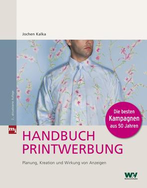 Handbuch Printwerbung von Kalka,  Jochen