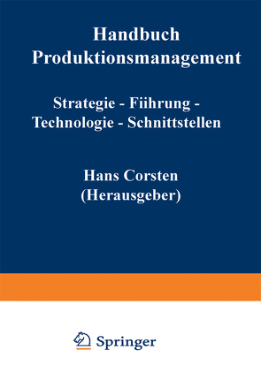 Handbuch Produktionsmanagement von Corsten,  Hans