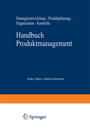 Handbuch Produktmanagement von Albers,  Sönke, Herrmann,  Andreas