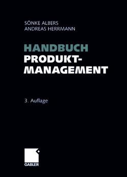 Handbuch Produktmanagement von Albers,  Sönke, Herrmann,  Andreas