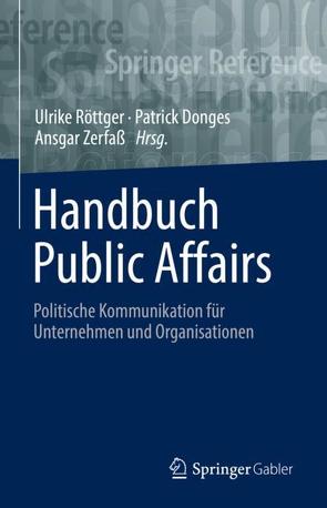 Handbuch Public Affairs von Donges,  Patrick, Röttger,  Ulrike, Zerfaß,  Ansgar