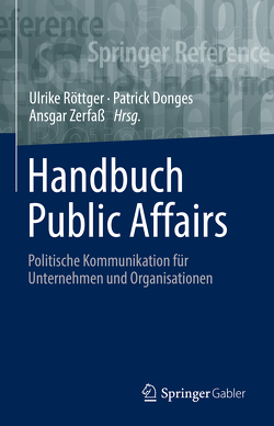 Handbuch Public Affairs von Donges,  Patrick, Röttger,  Ulrike, Zerfaß,  Ansgar