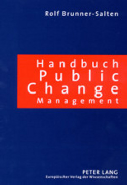 Handbuch Public Change Management von Halten,  Ralf