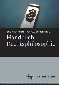 Handbuch Rechtsphilosophie von Hilgendorf,  Eric, Joerden,  Jan C.