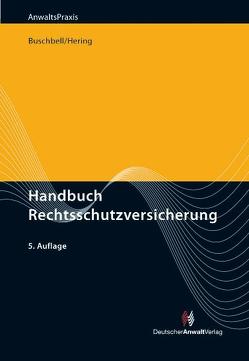 Handbuch Rechtsschutzversicherung von Buschbell,  Hans, Hering,  Manfred