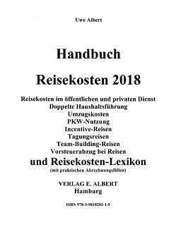 Handbuch Reisekosten 2018 auf CD-ROM von Albert,  Uwe