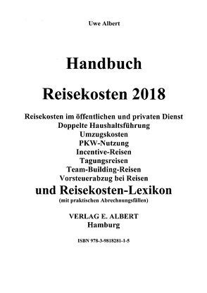 Handbuch Reisekosten 2018 auf CD-ROM von Albert,  Uwe