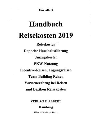 Handbuch Reisekosten 2019 von Albert,  Uwe