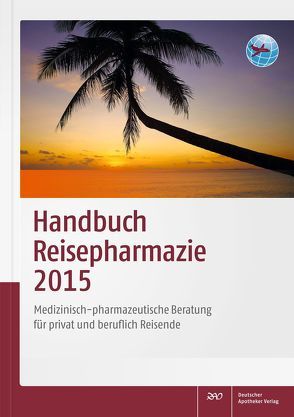 Handbuch Reisepharmazie 2015 von Schönfeld,  Christian