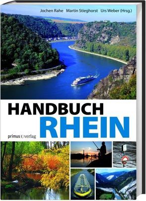 Handbuch Rhein von Rahe,  Jochen, Stieghorst,  Martin, Weber,  Urs