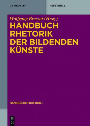 Handbuch Rhetorik der Bildenden Künste von Brassat,  Wolfgang