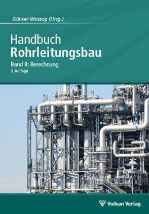 Handbuch Rohrleitungsbau von Wossog,  Günter