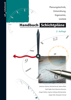 Handbuch Schichtpläne von Arlinghaus,  Anna, Baumgartner,  Peter, Boonstra-Hörwein,  Karin, Gärtner,  Johannes, Kundi,  Michael, Siglär,  Ruth, Wahl,  Sabine