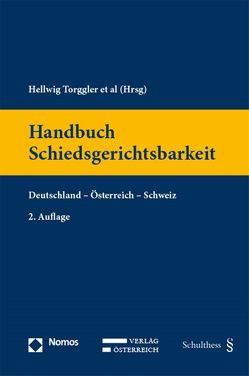 Handbuch Schiedsgerichtsbarkeit von Mohs,  Florian, Torggler,  Hellwig, Wong,  Venus Valentina