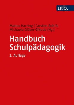 Handbuch Schulpädagogik von Gläser-Zikuda,  Michaela, Harring,  Marius, Rohlfs,  Carsten