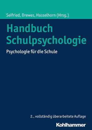 Handbuch Schulpsychologie von Drewes,  Stefan, Hasselhorn,  Marcus, Seifried,  Klaus