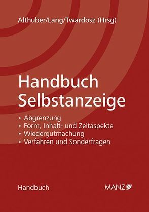 Handbuch Selbstanzeige von Althuber,  Franz, Lang,  Alexander, Twardosz,  Benjamin