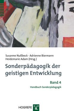 Sonderpädagogik der geistigen Entwicklung von Adam,  Heidemarie, Biermann,  Adrienne, Nußbeck,  Susanne